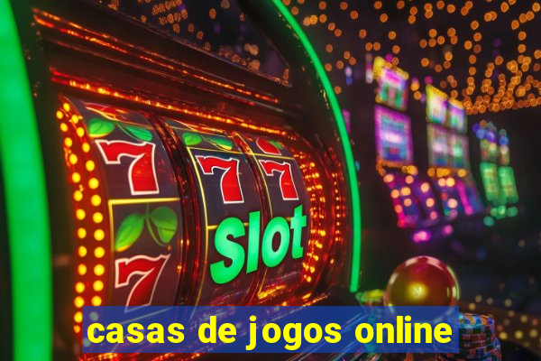 casas de jogos online